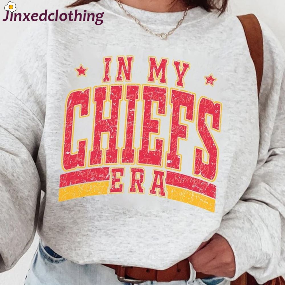 Official In My Chiefs Era Sweatshirtamerican Football Gift For Fan 